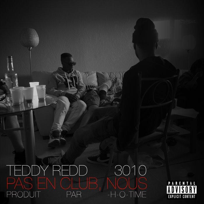 3010 & Teddy Redd – Pas en club nous