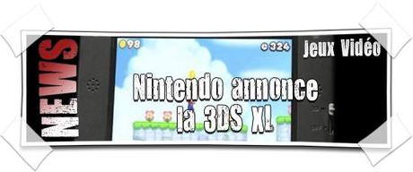 [NEWS] Nintendo annonce la NINTENDO 3DS XL