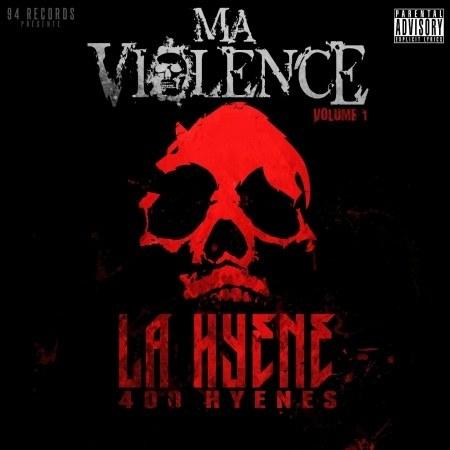 La Hyene - Ma Violence (2012)
