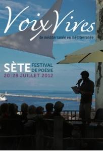 Festival Voix Vives 2012, de Méditerranée en Méditerranée du 20 au 28 Juillet