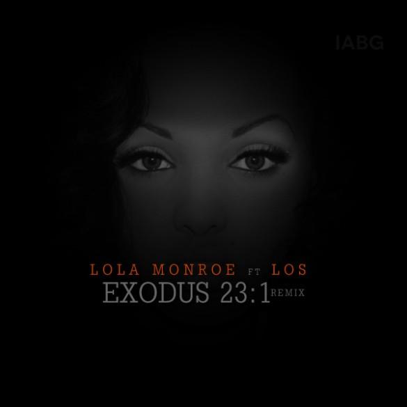 Lola Monroe Ft. Los – ‘Exodus 23:1′ (Remix)  Read More & Credit: Lola Monroe Feat. Los – 'Exodus 23:1' (Remix)