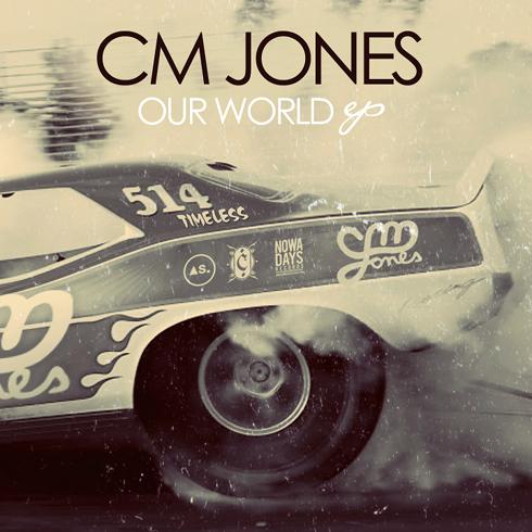 CM Jones – Our World