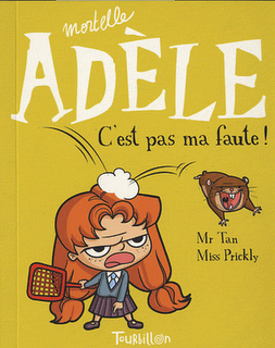 Mortelle Adèle - Tome 3 C'est pas ma faute!