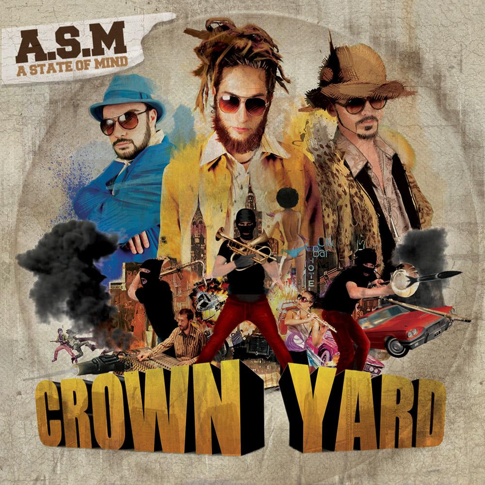 A State of Mind - Crown Yard
