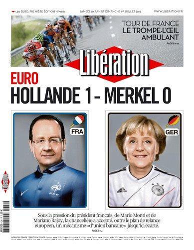 Libération, tout en finesse : Hollande:1 , Merkel:0