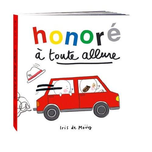 Honoré à toute allure, de Iris de Moüy chez l'Ecole des Loisirs