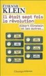 il_était_sept_fois_la_révolution_albert_einstein_et_les_autres...20100423.jpg