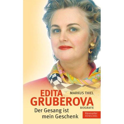 Une biographie d'Edita Gruberova: Der Gesang ist mein Geschenk