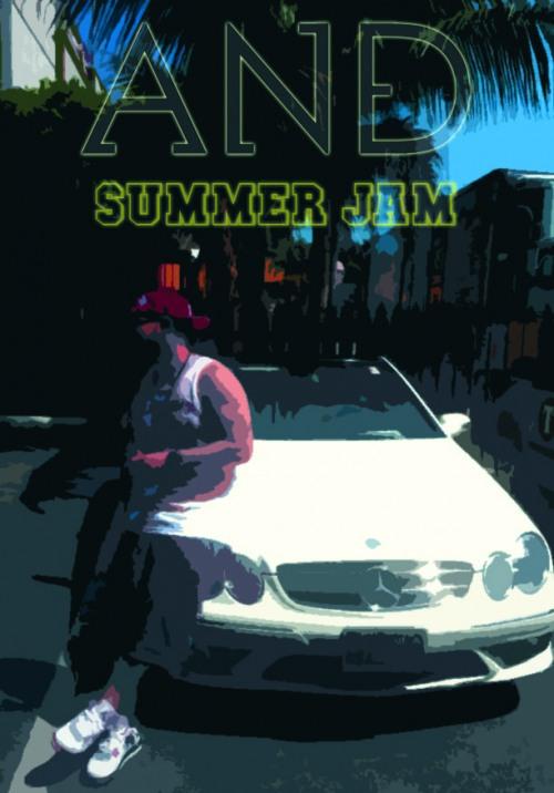 A_n_D – Summer Jam