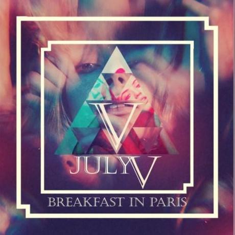 July V – Breakfast In Paris
