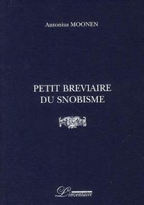 Lundi Librairie: Petit Bréviaire du Snobisme - Antonius Moonen