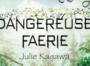 Royaumes Invisibles T.3.5 Dangereuse Faerie Julie Kagawa
