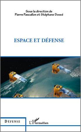 Espace et défense (P. Pascallon et St. Dossé)