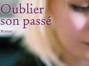 Oublier passé Karin Alvtegen