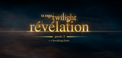 Trailer québécois saga Twilight Révélation Partie