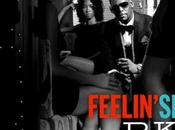 Clip R&amp;B Kelly Feelin’ Single