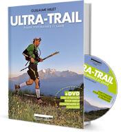 Ultra-Trail: le nouveau livre de référence de Guillaume Millet