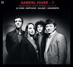 gabriel faure quatuors avec piano le sage berthaud salque k