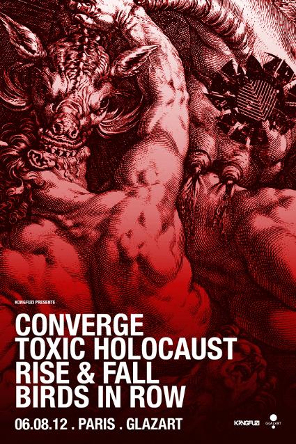 Converge, Toxic Holocaust, Rise & Fall et Birds In Row le 6 août à Glazart