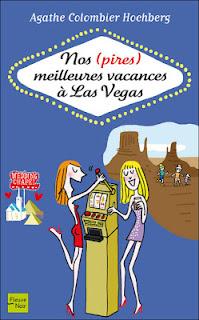 Nos (pires) meilleures vacances à Las Vegas - Agathe Colombier Hochberg