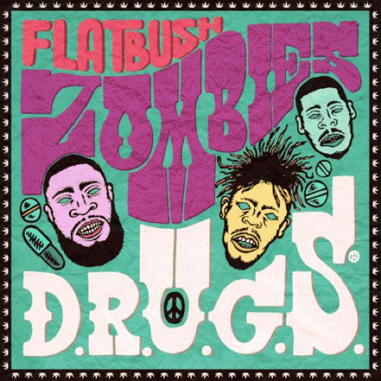 Flatbush Zombies – D.R.U.G.S. (Mixtape)