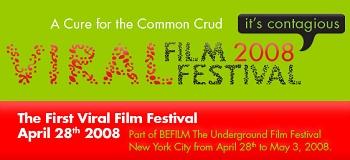 Viral Film Festival 2008 : Le premier festival du film viral