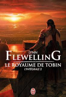 Le Royaume de Tobin, l'intégrale tome 2 - Lynn Flewelling