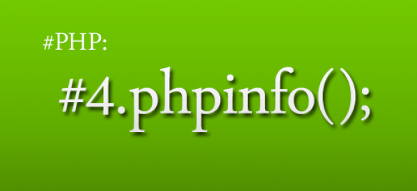 PHP – 4 –  la Fonction phpinfo