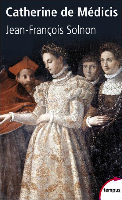 Catherine de Médicis de Jean-François Solnon