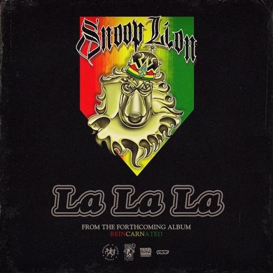 Snoop Lion - Reincarnated - la la la