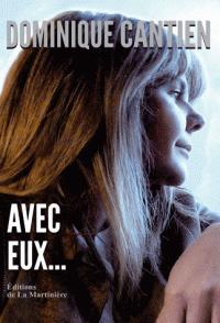 Avec eux ... de Dominique Cantien