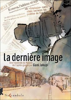 Album BD : La Dernière Image de Gani Jakupi