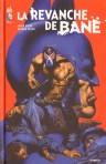 Chuck Dixon et Graham Nolan - La revanche de Bane