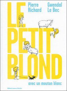 Le petit blond avec un mouton blanc,  Pierre Richard et Gwendal le Bec, ma BD du mercredi