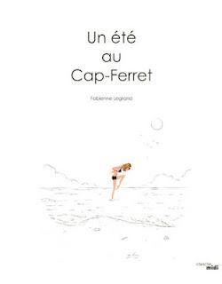 Fabienne Legrand - Un été au Cap-Ferret