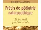 Précis pédiatrie naturopathique Robert Masson