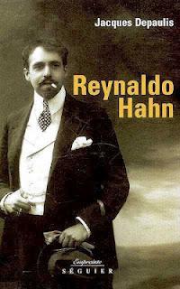 Reynaldo Hahn, (1874-1947),  Biographie par Jacques Depaulis,