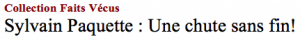 L’histoire de Sylvain Vs l’avocate devenue procureure au criminel
