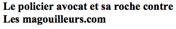 Les Magouilleurs.com VS la Police prise 2