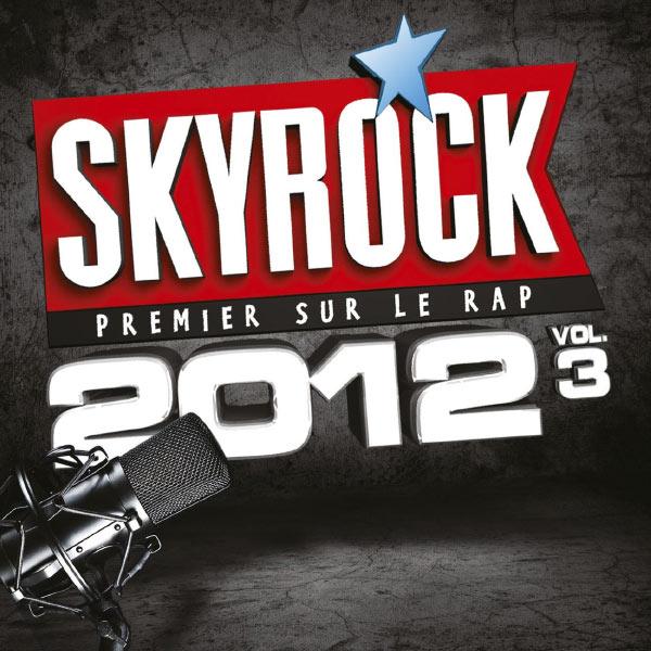 Skyrock - Skyrock 2012 : Premier Sur Le Rap Volume 3 (2012)
