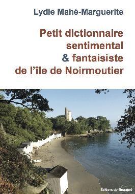 Petit Dictionnaire sentimental et fantaisiste de l'île de Noirmoutier image.jpg