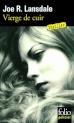 Vierge de Cuir - Joe R. Lansdale (USA)
