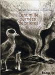 Loo Hui Phang et Michaël Sterckeman - Cent mille journées de prières, Tome 2