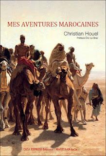 Mes aventures marocaines, Christian Houel