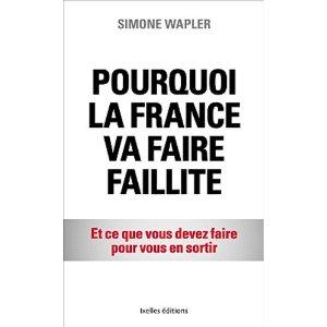 Pourquoi la France va faire faillite