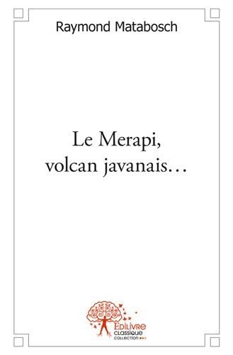 Le Merapi, volcan javanais...