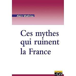 Ces-mythes-qui-ruinent-la-France.jpg