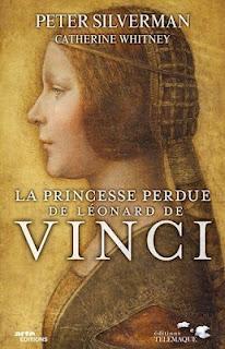 La Princesse perdue de Léonard de Vinci, de Peter Silverman et Catherine Whitney