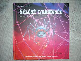 Séléné l'araignée de Céline Lamour-Crochet et illustré par Laure Phelipon et Samuel Mandonnaud
