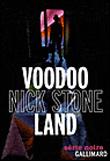 Voodoo Land – Nick Stone